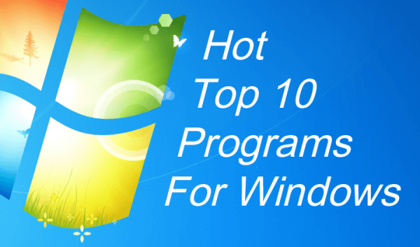 Hot Top 10 Programs for Windows