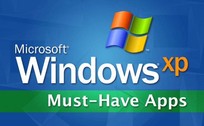 Must-Have Apps for Windows XP