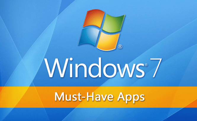 Must-Have Apps for Windows 7